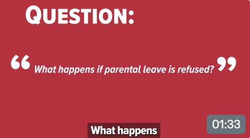 Q3. What happens if parental leave is refused?